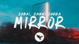 SABAI – Mirror (Lyrics) feat. Danni Carra
