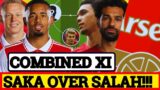 SAKA Beats SALAH, Arsenal vs Liverpool COMBINED XI |Arsenal News Now