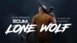 SCUM LONE WOLF: A NEW LIFE EPISODE 1