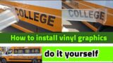 School bus lettering,How to Install vinyl graphic for a bus school,do it yourself