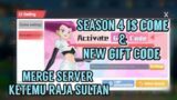 Season 4 + New Gift Code , Reward Gym Nambah + Merge Server Ketemu Rajanya Sultan