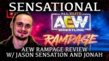 Sensational AEW RAMPAGE REVIEW W/ Jason Sensation!