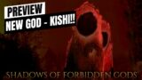 Shadows of Forbidden Gods – New God Kishi!