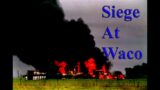 Siege at Waco