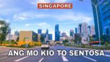 Singapore City Driving Tour | From Ang Mo Kio HUB to Sentosa Island