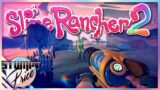 Slime Rancher 2 – WE'RE DRILLING FOR SAND! Finding the best spots for resource gathering!