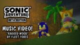 Sonic Adventure: Beta Edition | Music Video ("Ragged Wood" by Fleet Foxes)