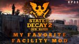 State of Decay 2 New Haven – My Favorite Facility Mod