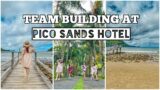 TEAM BUILDING AT PICO SANDS HOTEL 2022 | HOTEL TOUR | PICO DE LORO | Mae W.