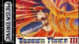 THUNDER FORCE III (MEGA DRIVE) Mania. 1CC. No death