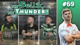 TOO MUCH NEGATIVITY BEFORE LEIPZIG? | The Sellik, The Thunder | #69