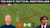 Tactical Analysis: Ten Hag's Best Match | Manchester United 2-0 Tottenham