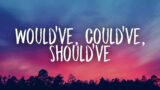 Taylor Swift – Would’ve, Could’ve, Should’ve (Lyrics)