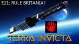 Terra Invicta (HF) E21: Loss of the "Emu" (and restoring the British Empire)