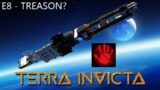 Terra Invicta (HF) E8 – Treason at Mission Control (and some minor time travel)