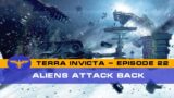 Terra Invicta – The Resistance – Episode  22 – Aliens Attack Back