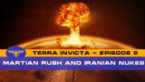Terra Invicta – The Resistance – Episode  6 – Mars Rush and Iranian Nukes