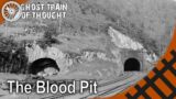 The Blood Pit – Hoosac Tunnel