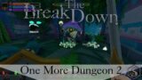 The Break Down: One More Dungeon 2