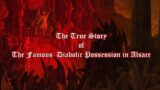 The Catholic Storyteller: The True Story of the Diabolic Possession in Alsace (Part 1)