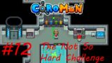 The Not So Hard Challenge #12 Coromon