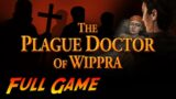 The Plague Doctor of Wippra | Complete Gameplay Walkthrough – Full Game | No Commentary