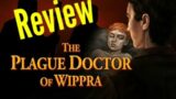 The Plague Doctor of Wippra – Review