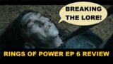 The Rings Of Power Episode 6 Review (Spoilers)