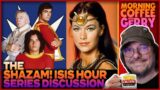 The Shazam! & Isis Hour TV Series Discussion on Morning Coffee with Gerry