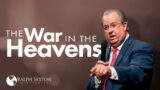 The War in the Heavens | Dr. Ralph Sexton