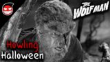 The Wolfman 1941 – Howling Halloween