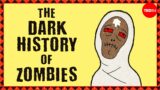 The dark history of zombies – Christopher M. Moreman