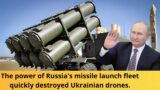 The power of Russia's missile launch fleet quickly destroyed Ukraine's unmanned aircraft