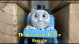 Thomas to the Rescue Remake