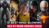 Top 10 Best SCI FI Web Series Of 2022 So Far | Best Science Fiction Series 2022 | New Sci Fi Shows