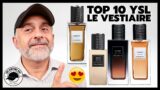 Top 10 YSL LE VESTIAIRE DES PARFUMS Collection Fragrances Review