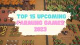 Top 15 Upcoming Farming RPG Games Like Stardew Valley 2022 & 2023 | PS5, XSX, PS4, XB1, PC, Switch