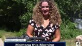 Top stories from today's Montana This Morning, 7-20-2022