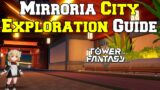 Tower of Fantasy Mirroria City Exploration 40/40 Locations