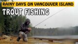 Trout Fishing Vancouver Island Lakes in the Rain | Fishing with Rod