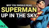 UP IN THE SKY – The Best Modern Superman Story