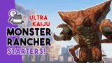 Ultra Kaiju Monster Rancher Starters Explained!