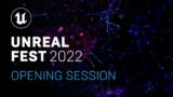 Unreal Fest 2022 Opening Session