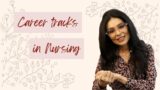 Various Career Tracks in Nursing