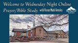 Wed. 6/22/2022 Prayer/Bible Study | Dr. Mark Hensley