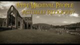 Were MEDIEVAL People Actually RELIGIOUS?