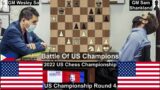 Wesley So vs Sam Shankland. 2022 US Chess Championship Round 4. Creating Weaknesses!