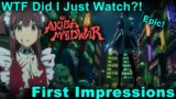 What Did I Just Watch! Amazing! – Akiba Maid War First Impressions!