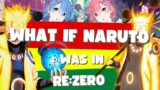 What If Naruto Was In RE:Zero – Chapter 1
