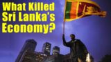 What Killed Sri Lanka's Economy?